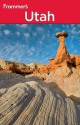 Frommer's Utah (Frommer's Complete Guides) - Eric Peterson