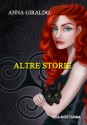 Altre storie - Anna Giraldo