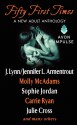 Fifty First Times: A New Adult Anthology - Sophie Jordan, Carrie Ryan, Tracy Wolff, Hannah Moskowitz, Andrew Shaffer, Lisa Desrochers, A.L. Jackson, Julie Cross, Roni Loren, Cole Gibsen, Gennifer Albin, J. Lynn, Myra McEntire, Melissa Landers, Melissa West, Lyla Payne, Alessandra Thomas, Lauren Layne, Sophia Bleu, 