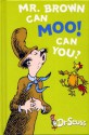 Mr. Brown Can Moo! Can You? - Dr. Seuss