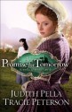 Promise for Tomorrow, A (Ribbons of Steel Book #3) - Judith Pella, Tracie Peterson