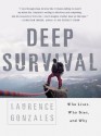 Deep Survival: Who Lives, Who Dies, and Why - Laurence Gonzales