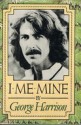 I, Me, Mine - George Harrison