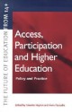 Access, Participation and Higher Education: Policy and Practice - Annette Hayton