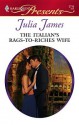 The Italian's Rags-To-Riches Wife - Julia James