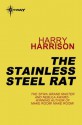 The Stainless Steel Rat - Harry Harrison