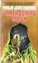 The Unreasoning Mask - Philip José Farmer