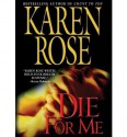 Die For Me (book #7) - Karen Rose, Tavia Gilbert