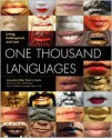 One Thousand Languages: Living, Endangered, and Lost - Peter K. Austin