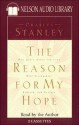 The Reason for My Hope: How God's Grace and Love Strengthens, Rebuilds and Restores (Audio) - Charles F. Stanley