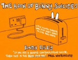 The Book Of Bunny Suicides - Andy Riley