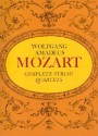 Complete String Quartets - Wolfgang Amadeus Mozart