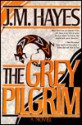 The Grey Pilgrim - J.M. Hayes