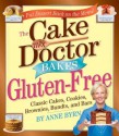 The Cake Mix Doctor Bakes Gluten-Free - Anne Byrn