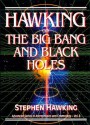 Hawking on the Big Bang and Black Holes - Stephen Hawking