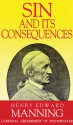 Sin and Its Consequences - Henry Edward Manning