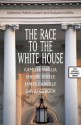 The Race to the White House - Rudyard Griffiths