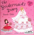 Bridesmaid's Diary - Sarah Gibb