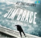 All That Follows - Jim Crace, Maxwell Caulfield