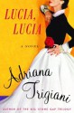 Lucia, Lucia - Adriana Trigiani