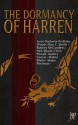 The Dormancy of Harren - Jesse Duckworth, Brian Woods, Roy C. Booth, Walter Rhein, Shane Porteous, RobRoy McCandless, Chris Powell, Nick Bastin, Audrey Grover, Samanthan Lafantasie