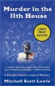 Murder in the 11th House: A Starlight Detective Agency Mystery - Mitchell Scott Lewis