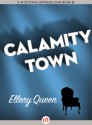 Calamity Town - Ellery Queen