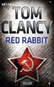 Red Rabbit: Roman (German Edition) - Tom Clancy, Kirsten Nutto, Sepp Leeb, lüra - Klemt & Mues GbR