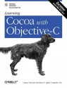 Learning Cocoa with Objective-C - James Duncan Davidson, Apple Inc.