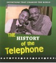 The History of the Telephone - Elizabeth Raum