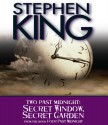 Two Past Midnight: Secret Window, Secret Garden - James Woods, Stephen King