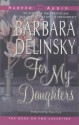 For My Daughters Low Price: For My Daughters Low Price (Audio) - Barbara Delinsky, Dana Ivey