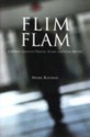 Flim Flam: Canada's Greatest Frauds, Scams, and Con Artists - Mark Bourrie