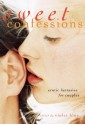 Sweet Confessions: Erotic Fantasies for Couples - Rachel Kramer Bussel, Violet Blue, Alison Tyler, Portia Da Costa, Sophie Mouette, Andrea Dale, Jacqueline Applebee, Jeremy Edwards, K.D. Grace, Heidi Champa, Angela Caperton, Kay Jaybee, Piper Morgan, Regina Kammer, Devyn Christopher, Kayar Silkenvoice, Anika Ray, Liv Ols