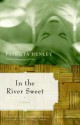 In the River Sweet - Patricia Henley