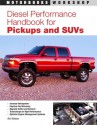 Diesel Performance Handbook for Pickups and SUVs - Ben Watson