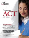 Cracking the ACT, 2010 Edition - Princeton Review