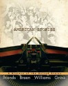 American Stories: A History of the United States, Combined Volume - H.W. Brands, T.H. Breen, R. Hal Williams, Ariela J. Gross