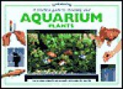 A Practical Guide to Choosing Aquarium Plants - Peter Hiscock