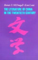 The Literature of China in the Twentieth Century - Kam Louie