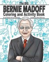 The Big Bernie Madoff Coloring and Activity Book - Jeff Pollack, Lane Steinberg, Maria Villanueva