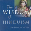 Wisdom of Hinduism - Klaus K. Klostermaier