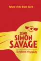 Send Simon Savage: Return of the Black Death - Stephen Measday, Peter Sheehan