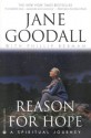 Reason for Hope: A Spiritual Journey - Jane Goodall, Phillip Berman