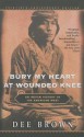 Bury My Heart at Wounded Knee - Dee Brown