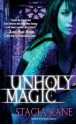 Unholy Magic - Stacia Kane