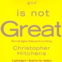 God Is Not Great - Christopher Hitchens