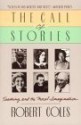 Call of Stories: Teaching and the Moral Imagination - Robert Coles