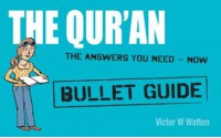 Qur'an: Bullet Guides Everything You Need to Get Started - Victor Watton