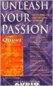 The Quest Love Trilogy: Unleash Your Passion - John Gray, Thomas Moore, Barbara De Angelis, Harville Hendrix, Larry Fournier